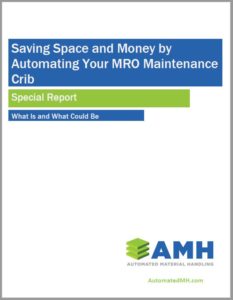 Saving Space and Money by Automating your MRO Maintenance Crib